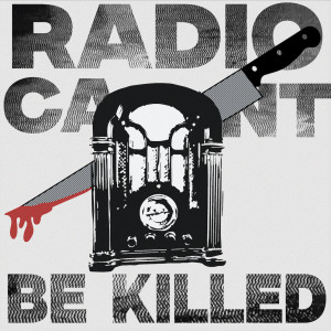 KBOO Graphic: Radio Can't be Killed, with an old time radio and a large knife dripping red.