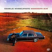 Charlie Musselwhite - Mississippi Son Charlie Musselwhite - Mississippi Son
